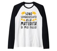 Sono Sopravvissuto alla Maturità di mio Figlio Maglia con Maniche Raglan