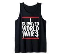 Sono sopravvissuto alla terza guerra mondiale sopravvissuto alla terza guerra mondiale Canotta