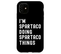 Sono Spartaco Que Fa Cose di Spartaco Custodia per iPhone 11