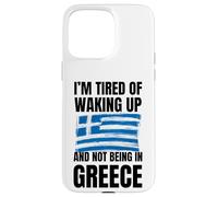 Sono stanco di svegliarmi e non essere in vacanza in Grecia Custodia per iPhone 15 Pro Max