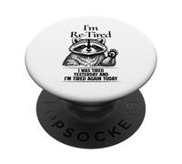 Sono stanco, ero stanco ieri e stanco di nuovo oggi PopSockets PopGrip Adesivo