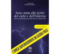 Sono stata alle porte del cielo e dell'inferno. Nuova testimonianza