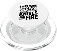 Sono stato fatto per giocare con coltelli e fuoco PopSockets PopGrip per MagSafe