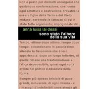 Sono stato l'albero della sua vita