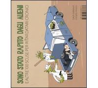 Sono stato rapito dagli alieni e altre 100 scuse per ritardatari cronici