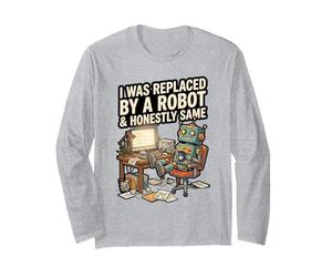 Sono Stato sostituito da Un Robot e onestamente Lo Stesso Maglia a Manica