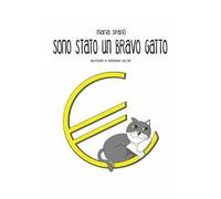 Sono stato un bravo gatto