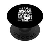 Sono sveglio Per favore rispetta la mia privacy durante questo periodo PopSockets PopGrip Adesivo