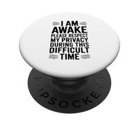 Sono sveglio Per favore rispetta la mia privacy durante questo periodo PopSockets PopGrip Adesivo