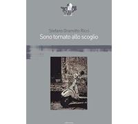 Sono tornato allo scoglio
