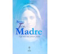 Sono Tua Madre: Figli miei non abbiate paura