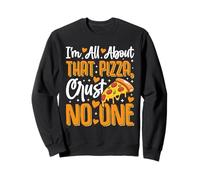 Sono tutto su quella crosta di pizza Nessuno Felpa