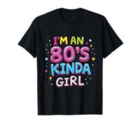 Sono Un 80's Kinda Girl Retro Colorful Vibes Fun Throwback Maglietta