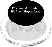 Sono un artista, non un mago Divertente Pittura Citazioni Abbigliamento PopSockets PopGrip per MagSafe