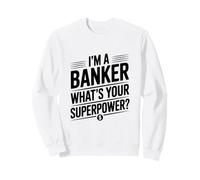 Sono Un banchiere Qual è Il Tuo superpotere Felpa