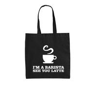 Sono Un Barista Ci Vediamo Latte - Borsa In Tela - Bevi Caffè Caffeina Caffè
