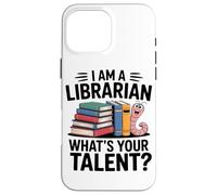 Sono Un Bibliotecario, Qual È Il Tuo Talento? Appassionato Custodia per iPhone 16 Pro Max