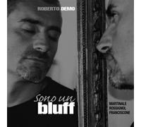 Sono Un Bluff - Roberto Demo (Audio cd)