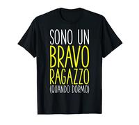 Sono Un Bravo Ragazzo Quando Dormo Sarcastica Divertente Maglietta