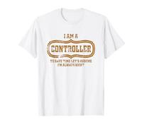 Sono Un controllore per Risparmiare Tempo, Donne, Uomini, Divertenti, Sempre Bene Maglietta
