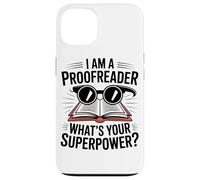 Sono Un Correttore Di Bozze Qual È Il Tuo Superpotere Amante Custodia per iPhone 13