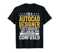 Sono Un Designer di autocad, Non Un Mago, ma Posso capire perché tu Maglietta