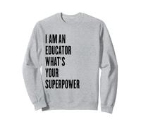 Sono un educatore qual è il tuo superpotere Felpa