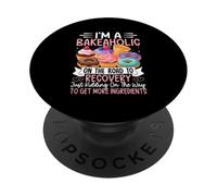 Sono un fanatico del bakeaholic sulla strada per il recupero sto scherzando sul PopSockets PopGrip Adesivo