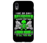 Sono un ferroviario perché non mi dispiace il duro lavoro se volevo Custodia per iPhone XR