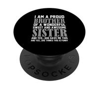 Sono un fratello orgoglioso di una meravigliosa sorella dolce e fantastica PopSockets PopGrip Adesivo