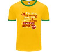 Sono Un Ingegnere Che Non Ha Mai Torto Uomo Ringer T-Shirt FotL