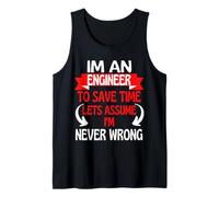 Sono Un Ingegnere per Risparmiare Tempo, supponiamo Che Non Mi sbaglio mai Canotta