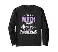 Sono Un Insegnante di Matematica Ovviamente Ho Problemi Maglia a Manica