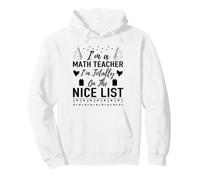 Sono Un Insegnante di Matematica Totally On Nice List Natale Felpa con Cappuccio