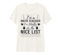 Sono Un Insegnante di Matematica Totally On Nice List Natale Maglietta Premium