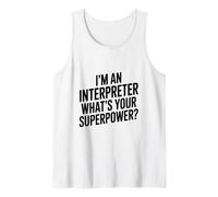 Sono Un interprete Qual è Il Tuo superpotere Canotta