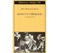 Sono un liberale? E altri scritti