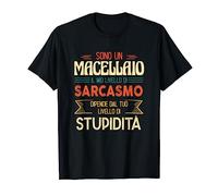 Sono un Macellaio Il Mio Livello Di Sarcasmo Maglietta