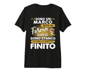 Sono Un Marco Non Mi Fermo Quando Sono Stanco Maglietta Premium