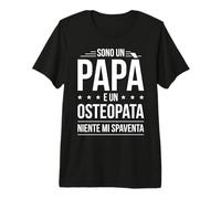 Sono Un papà e Un Osteopata | Regalo papà Maglietta Premium