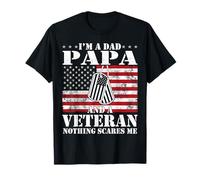 Sono Un papà papà e Un veterano Niente Mi spaventa Veterani Divertenti Maglietta