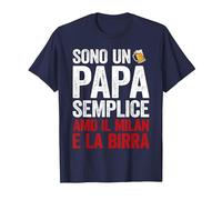 Sono Un papà Semplice Amo Il Milan e la Birra Maglietta, Uomo, Navy, 4XL