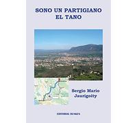 sono un partigiano el tano jaurigoity sergio mario