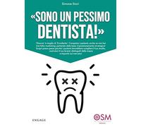 «Sono un pessimo dentista!» «Diverso» è meglio di «eccellente»