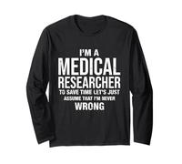 Sono Un ricercatore Medico e Non sbaglio mai Divertente Compleanno Maglia a Manica