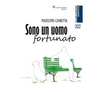Sono un uomo fortunato