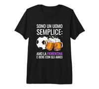 Sono Un Uomo Semplice Amo la Fiorentina Regalo Tifoso Viola Maglietta Premium