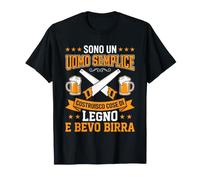 Sono Un Uomo Semplice Legno e Birra Falegname Divertente Maglietta