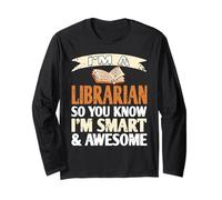 Sono Una Bibliotecaria Intelligente E Fiera Di Esserlo Maglia a Manica