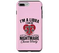 Sono una Bilancia Peggior Incubo Sassy Oroscopo Zodiaco divertente Custodia per iPhone 7 Plus/8 Plus